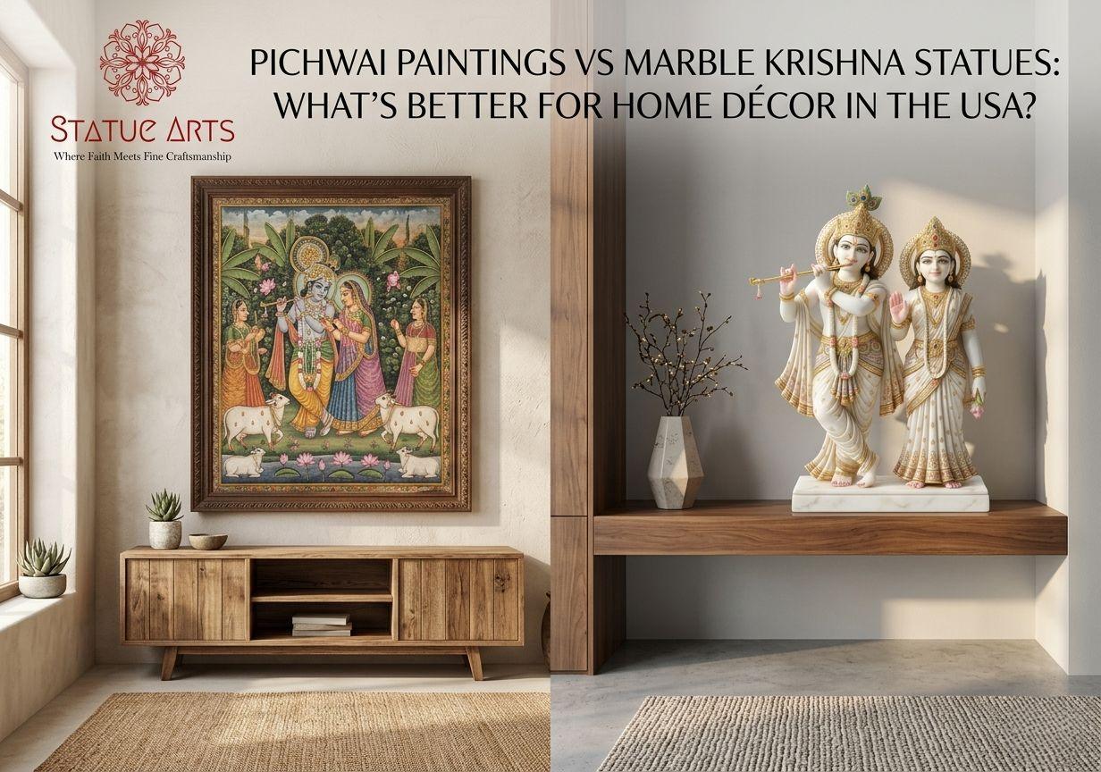Pichwai Paintings vs Marble Krishna Statues: What’s Better for Home Décor in the USA?